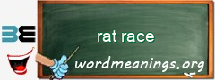 WordMeaning blackboard for rat race